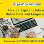 Hire an Expert to take my Online Class and Assignments?