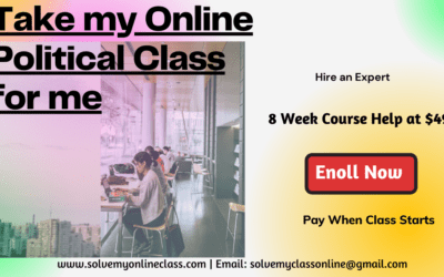 Take my online political science class for me  