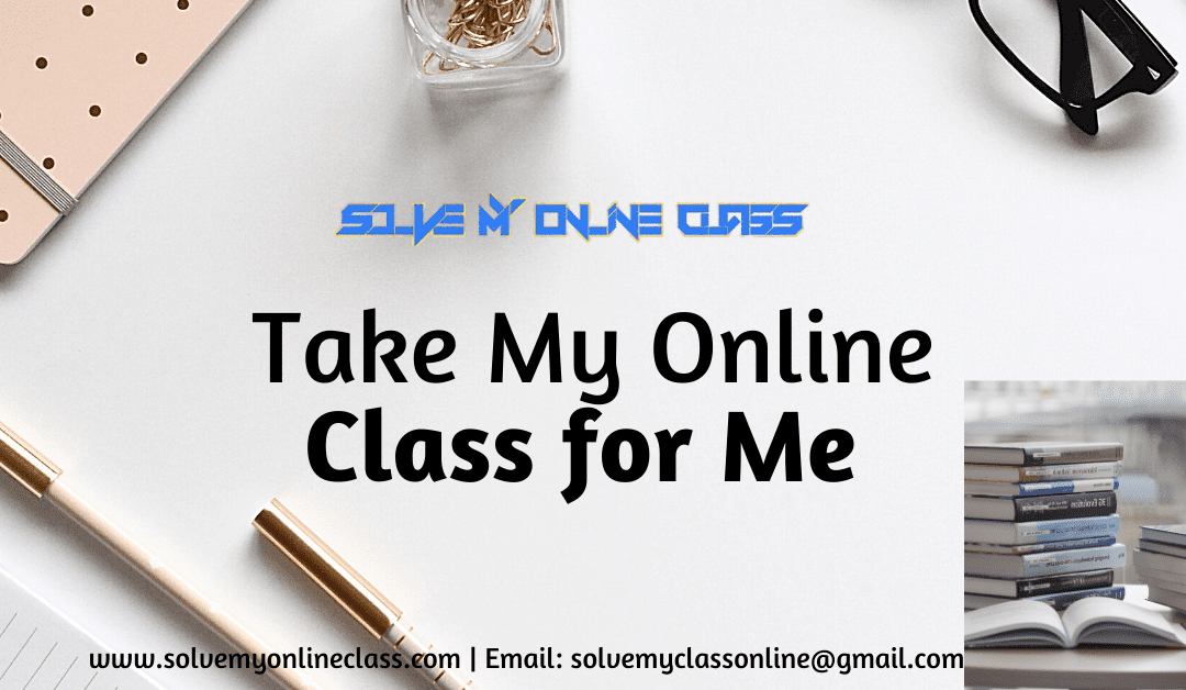Take My Online Class for me