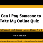 Can I Pay Someone to Take My Online Quiz?   
