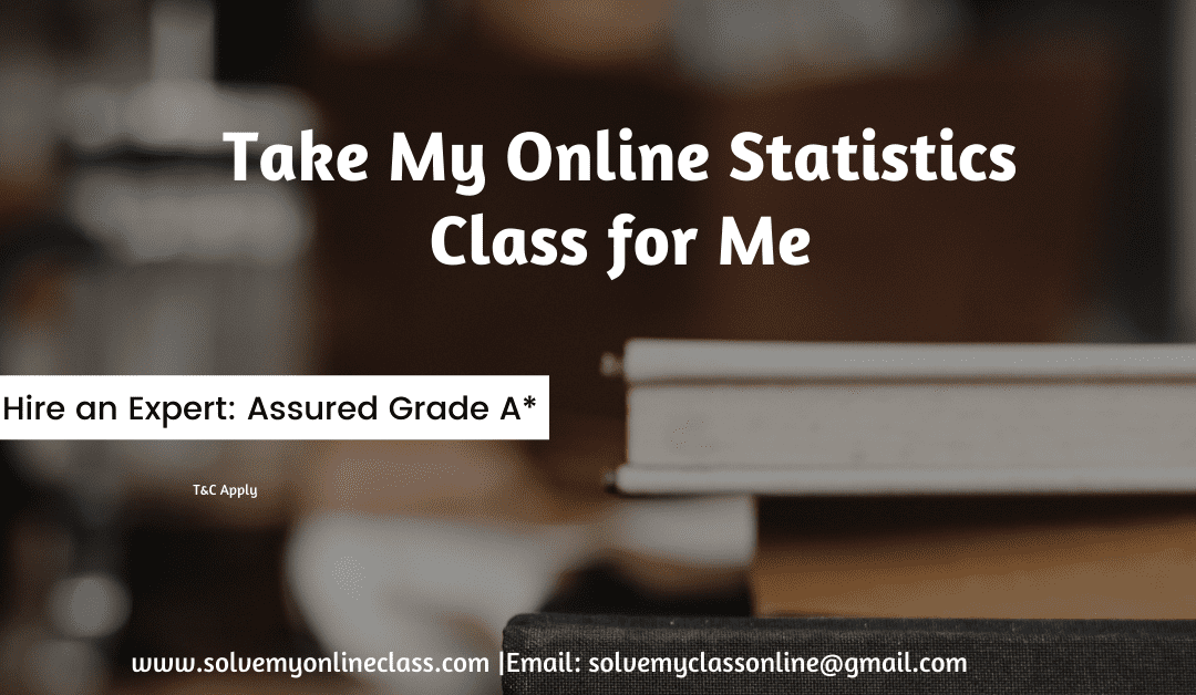 Take My Online Statistics Class for Me         