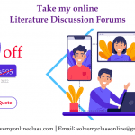 Take my Online Literature Discussion Forums                          