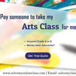 Pay someone to take my Arts Class for me       