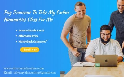 Pay Someone to take my Online Humanities Class for me        