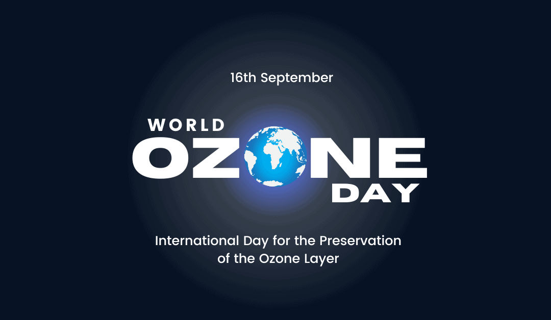 International Day for the Preservation of the Ozone Layer        