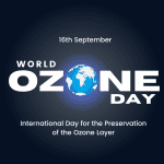International Day for the Preservation of the Ozone Layer        