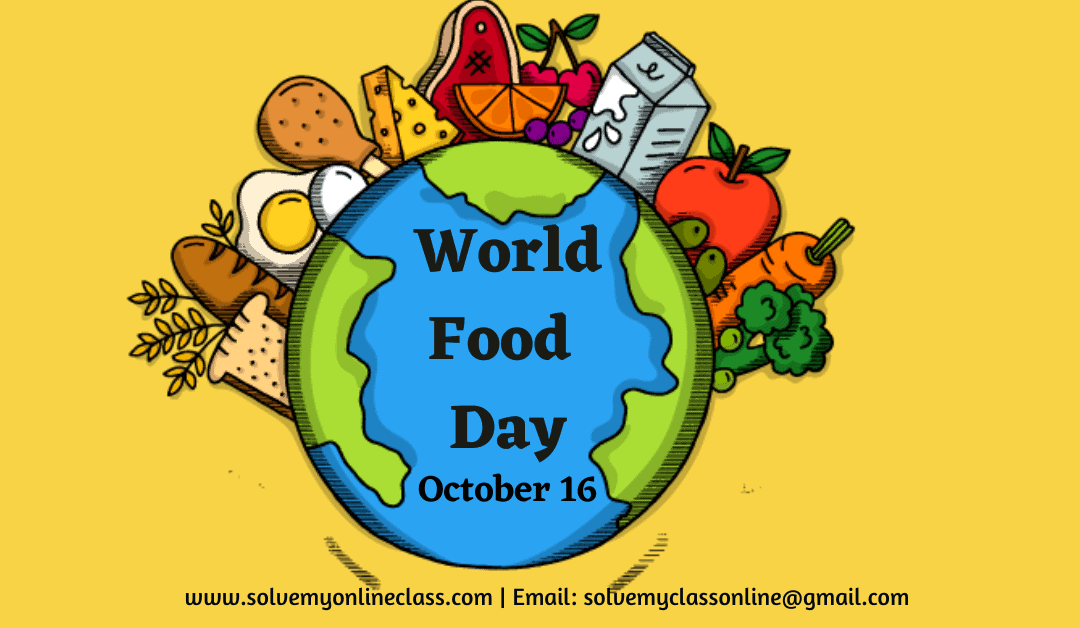 World Food Day Hire An Expert To Take My Online Class