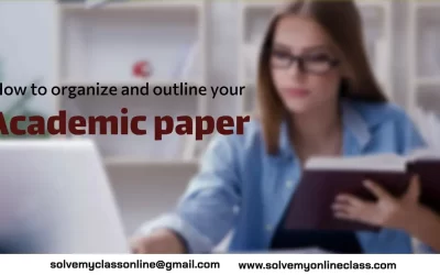 How to organize and outline your academic paper
