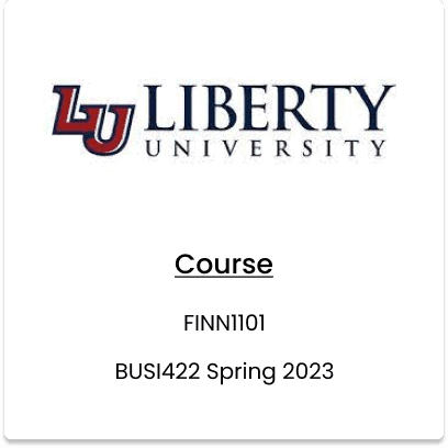 Liberty university, FINN 1101, BUSI422 Spring 2023