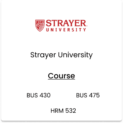 Strayer University, BUS 430, BUS 475, HRM 532