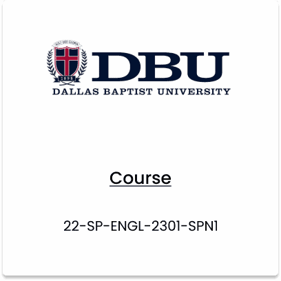 Dallas Baptist University, 22-SP-ENGL-2301-SPN1