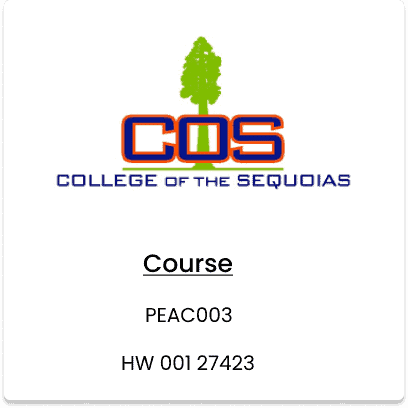 College of the sequoias, PEAC 003, HW 001 27423
