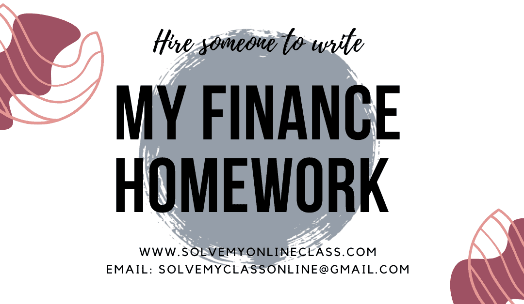 Pay someone to take my Finance Homework