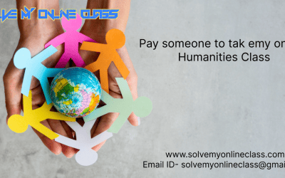 Pay someone to take my online Humanities Class