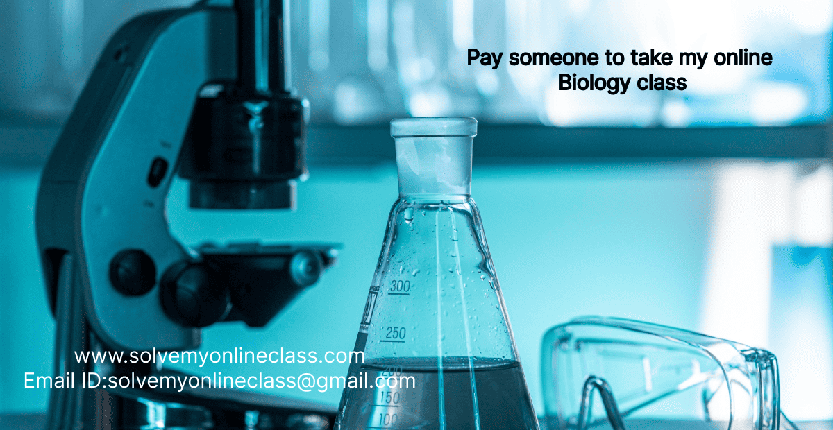 pay someone to take my online biology class