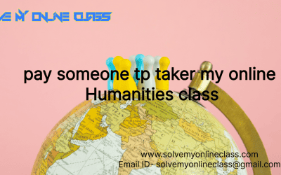 Pay someone to take my online Humanities Class