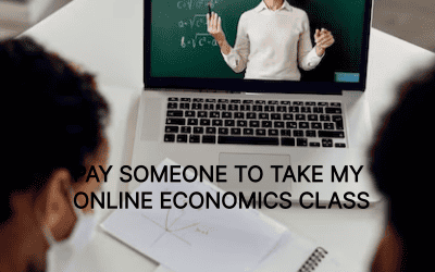 Pay someone to take my online Economics Class