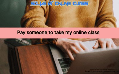 Pay Someone to Take My Online Class: 8 Smart Reasons Students Choose Expert Help