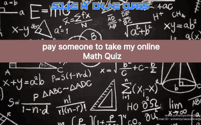 Pay someone to take my online Math Quiz