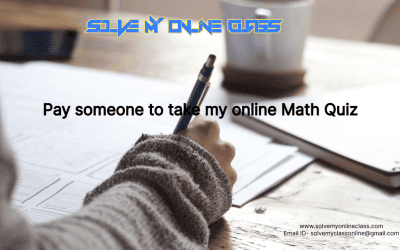 Pay someone to take my online Math Quiz