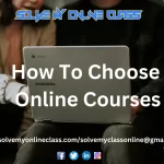 How To Choose Online Course