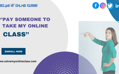 Pay Someone to Take My Online Class: 10 Powerful Reasons Students Choose Expert Help