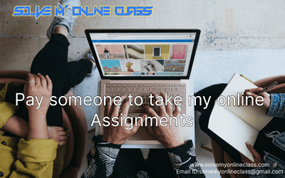 Pay someone to take my online Assignments