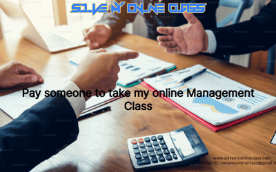 PAY SOMEONE TO TAKE MY ONLINE MANAGEMENT CLASS