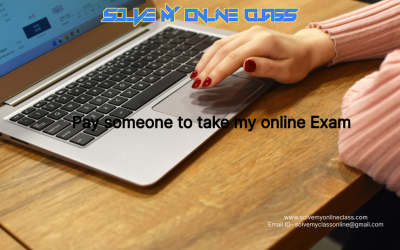 PAY SOMEONE TO TAKE MY ONLINE EXAMS