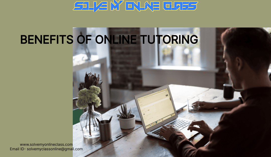 Helpful ways of using Online Tutoring to get better results