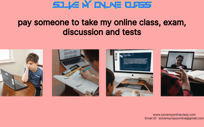 Pay someone to take my online class, assignments, exam.