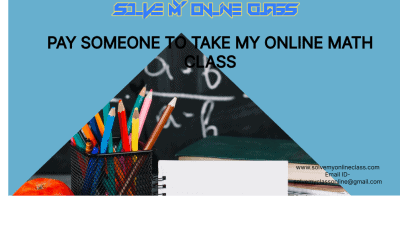PAY SOMEONE TO TAKE MY ONLINE MATH CLASS