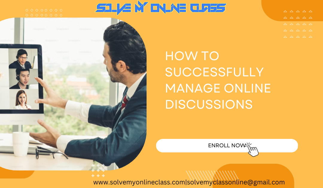 How to Successfully Manage Online Discussions