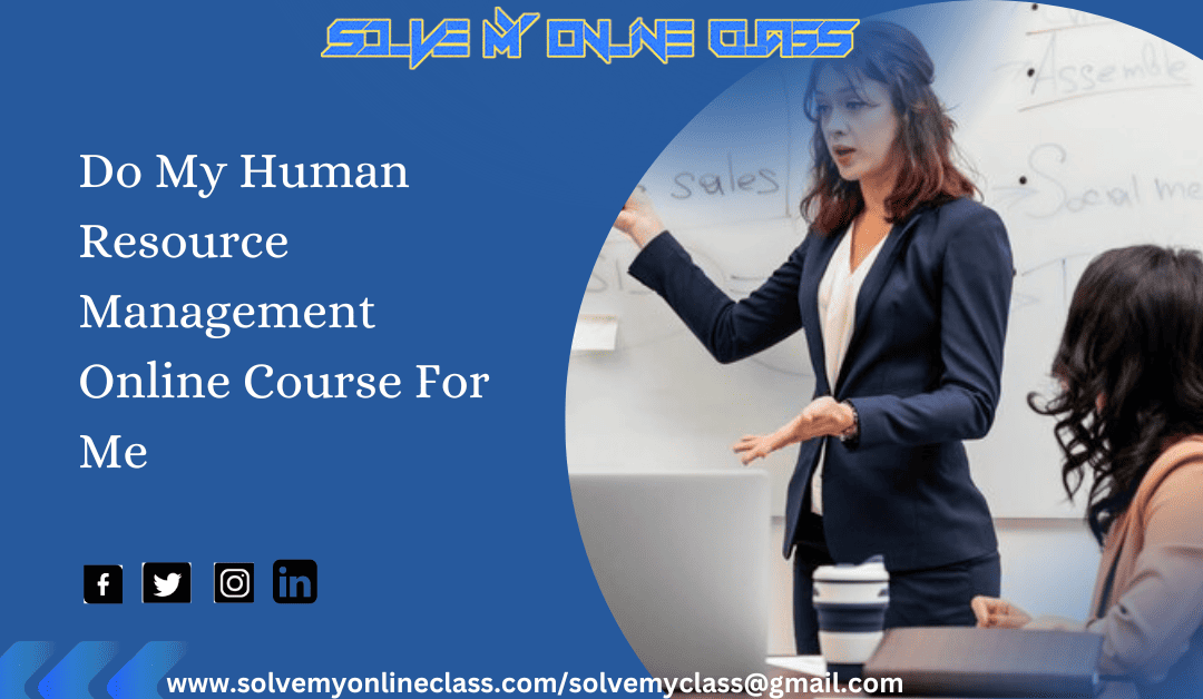 Do My Human Resource Management Online Course for Me