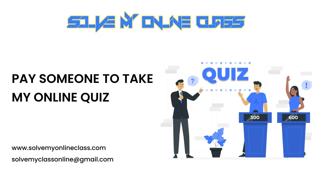 Pay someone to take my online quiz