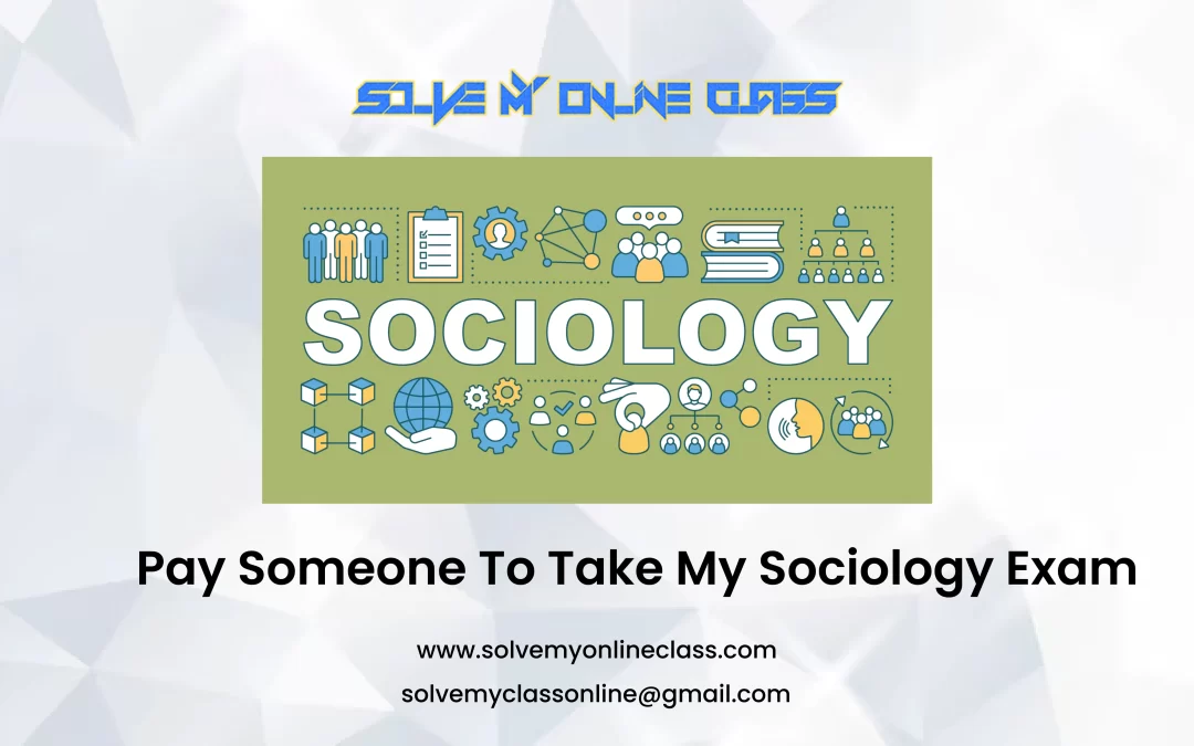Pay Someone To Take My Sociology Exam