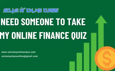 Need Someone To Take My Online Finance Quiz