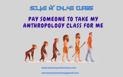 Pay Someone To Take My Anthropology Class For Me