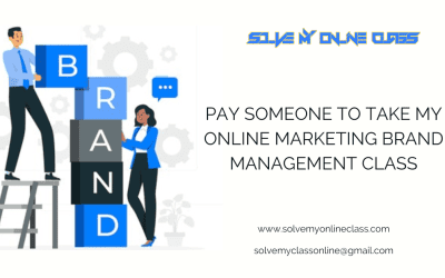 PAY SOMEONE TO TAKE MY ONLINE MARKETING AND BRAND MANAGEMENT CLASS