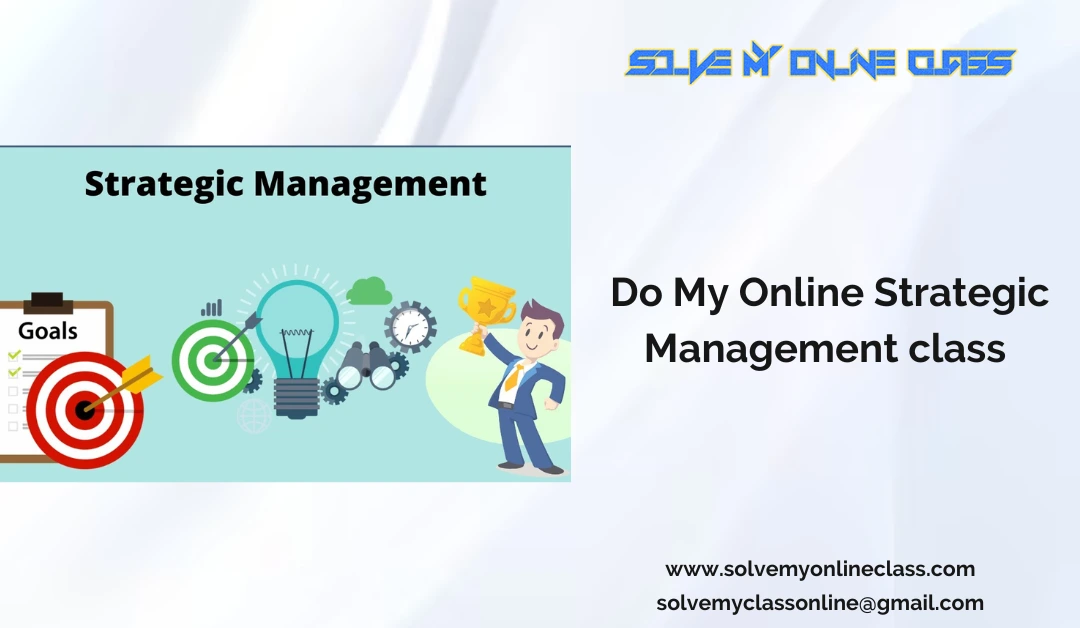 Do My Online Strategic Management Class