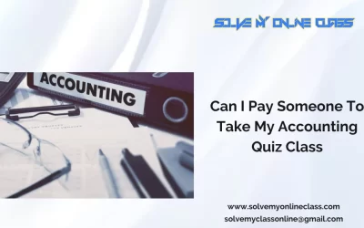 Can I Pay Someone To Take My Accounting Quiz Class