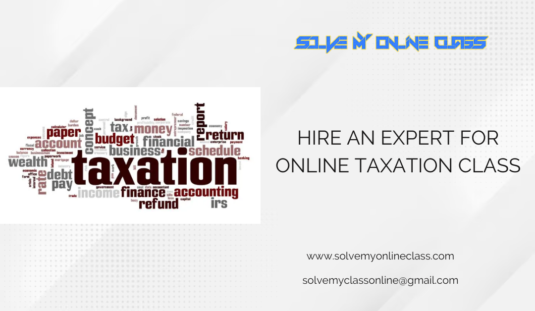 Pay someone to take my online Taxation Class