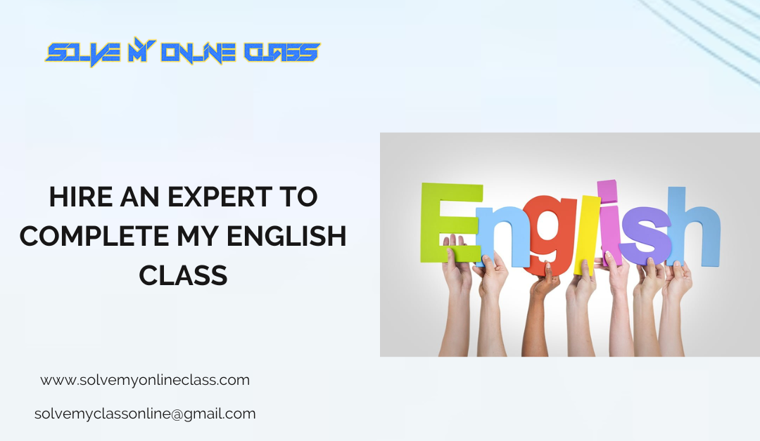 Hire an expert to complete my online English Class