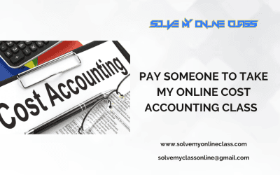 Pay someone to take my online Cost Accounting class