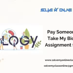 Pay Someone To Take My Biology Assignment For Me