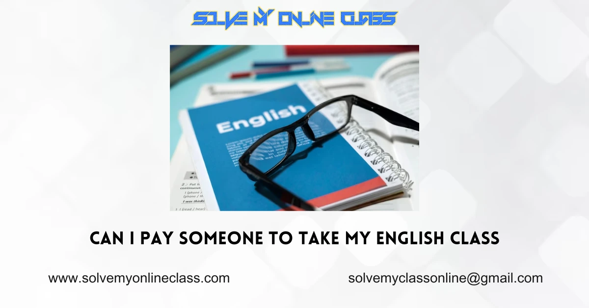 Pay someone to take my online class for me
