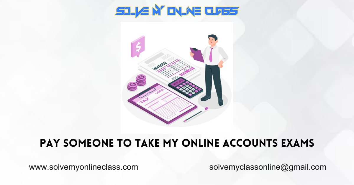 Pay someone to take my online Accounts exams