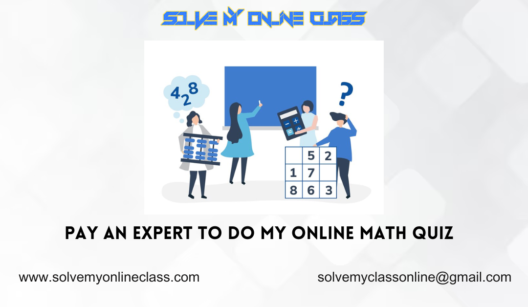 Hire an expert to do my online Math Class