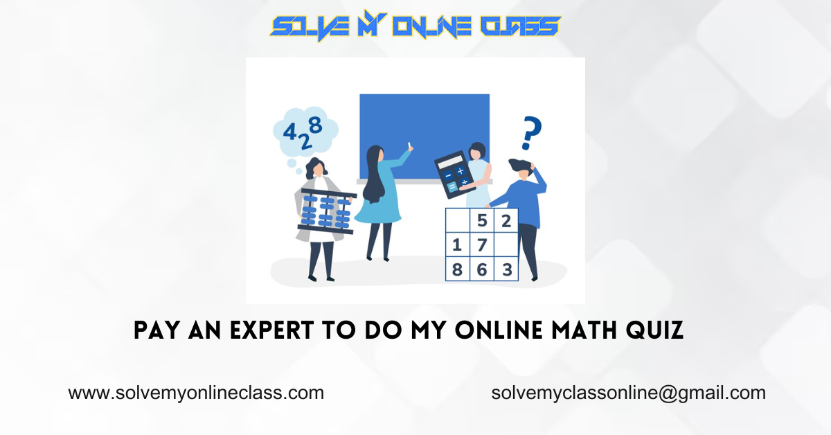 Pay an expert to do my online Math Quiz
