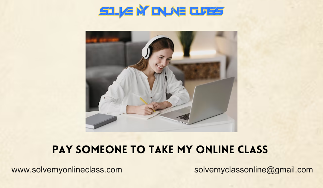 Pay someone to take my online Class